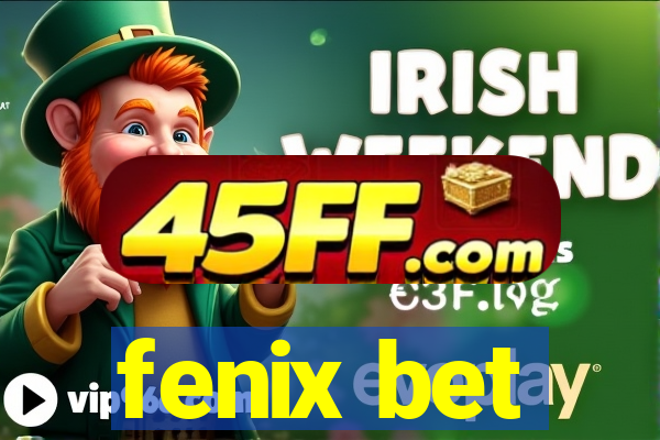fenix bet